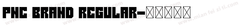 PNC Brand Regular字体转换